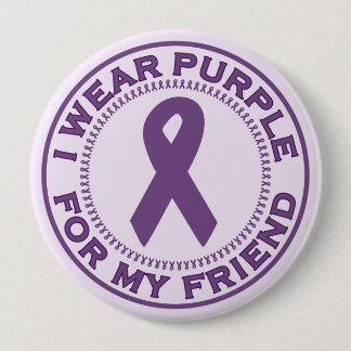 I Wear Purple For My Friend Pinback Button