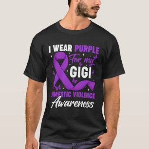I Wear Purple for My Gigi Domestic Violence Awaren T-Shirt