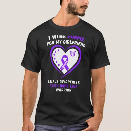 I Wear Purple For My Girlfriend Lupus Awareness T_Shirt