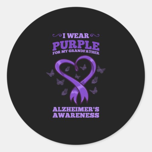 I Wear Purple For My Grandfather Alzheimers Classic Round Sticker