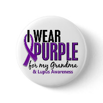 I Wear Purple For My Grandma 10 Lupus Button