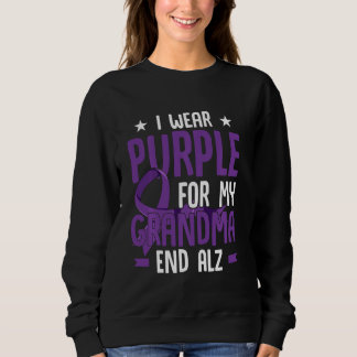 I Wear Purple For My Grandma End Alz Alzheimer Awa Sweatshirt
