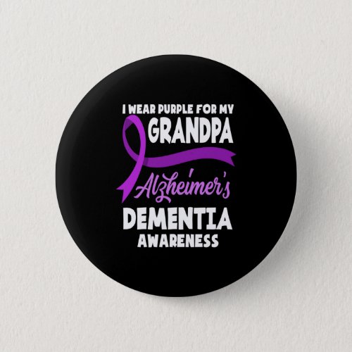 I Wear Purple For My Grandpa Alzheimers Dementia Button