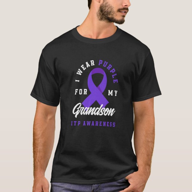 I Wear Purple For My Grandson ITP Awareness   T-Shirt (Front)