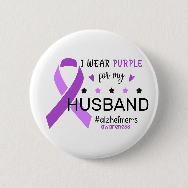 I Wear Purple For My Husband Alzheimer Awareness Button (Front)