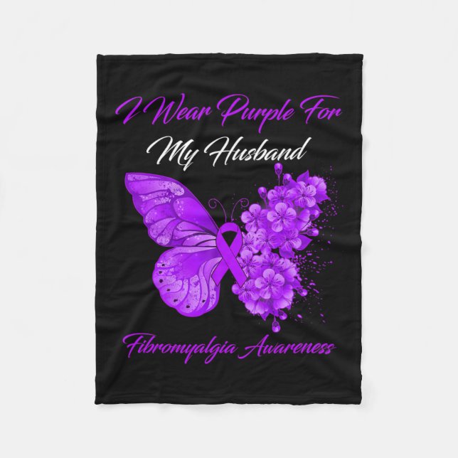 I Wear Purple For My Husband Fibromyalgia Warrior  Fleece Blanket (Front)