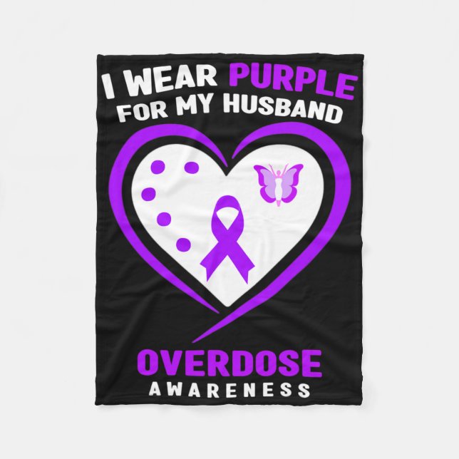 I Wear Purple For My Husnd Overdose Awareness  Fleece Blanket (Front)