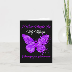 I Wear Purple For My Mama Fibromyalgia Warrior  Card