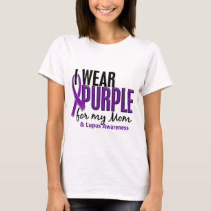 I Wear Purple For My Mom 10 Lupus T-Shirt