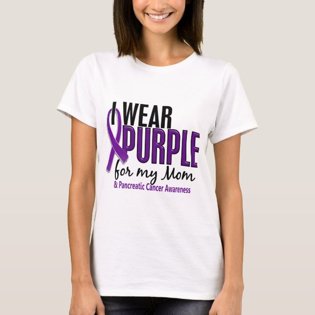 I Wear Purple For My Mom 10 Pancreatic Cancer T-Shirt (Front)