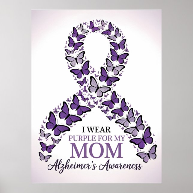 I Wear Purple for My Mom Alzheimer's Awareness Poster (Front)