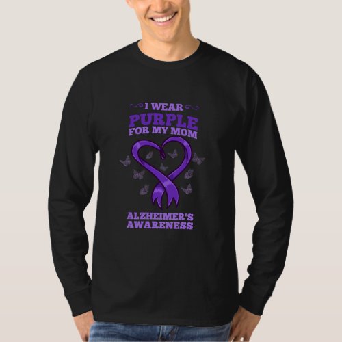 I Wear Purple For My Mom Alzheimers Awareness  T_Shirt
