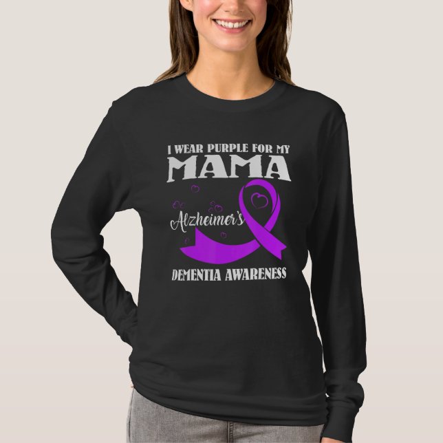I Wear Purple For My Mom Alzheimer's Dementia Awar T-Shirt (Front)