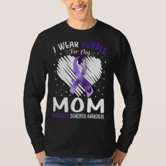 I Wear Purple For My Mom Alzheimer's Dementia Awar T-Shirt