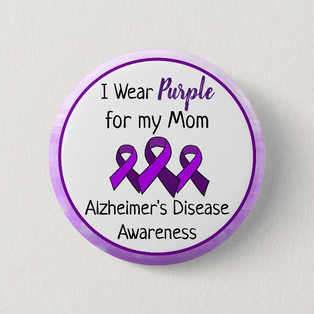 I Wear Purple for My Mom Alzheimer's Disease  Button (Front)