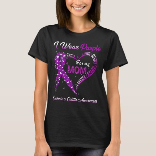 I Wear Purple For My Mom Crohns  Colitis  T_Shirt