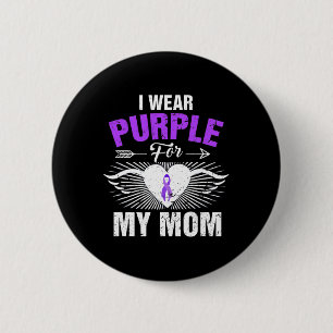 I Wear Purple For My Mom Epilepsy Awareness Costum Button
