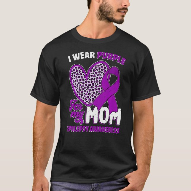 I Wear Purple For My Mom Epilepsy Awareness Leopar T-Shirt (Front)