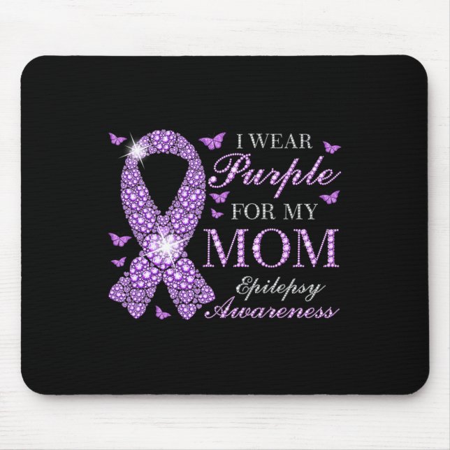 I Wear Purple For My Mom Epilepsy Awareness Purple Mouse Pad (Front)