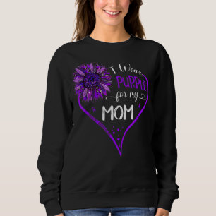 I Wear Purple For My Mom Epilepsy Awareness Sunflo Sweatshirt