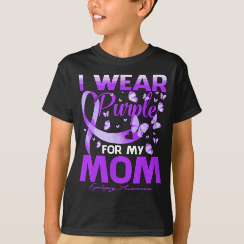 I Wear Purple For My Mom Epilepsy Awareness T_Shirt