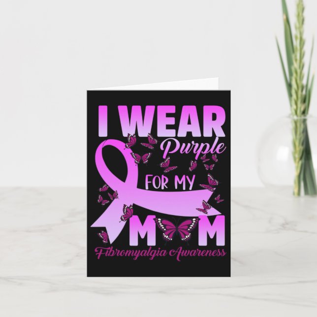 I Wear Purple For My Mom Fibromyalgia Awareness Bu Card (Front)