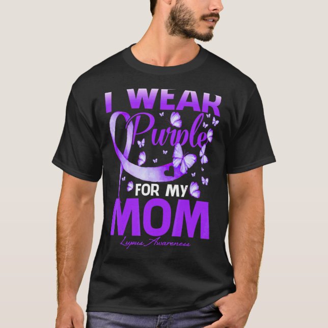 I Wear Purple For My Mom Lupus Awareness Butterfly T-Shirt (Front)