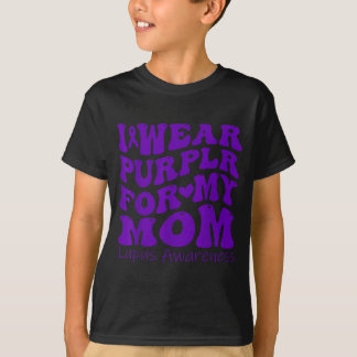 I Wear Purple For My Mom Lupus Awareness Groovy T-Shirt