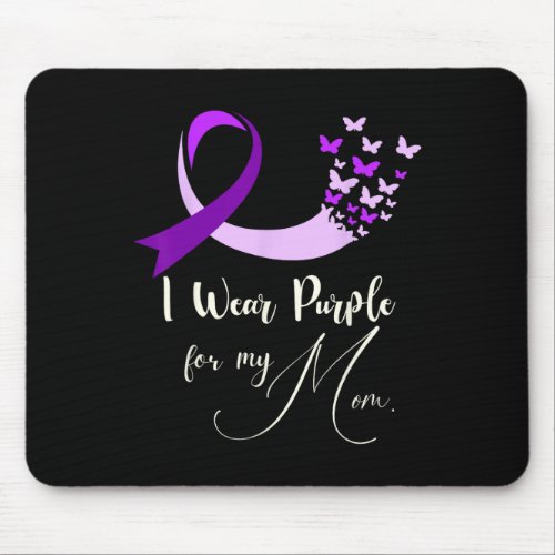 I Wear Purple For My Mom Lupus Awareness Survivor  Mouse Pad