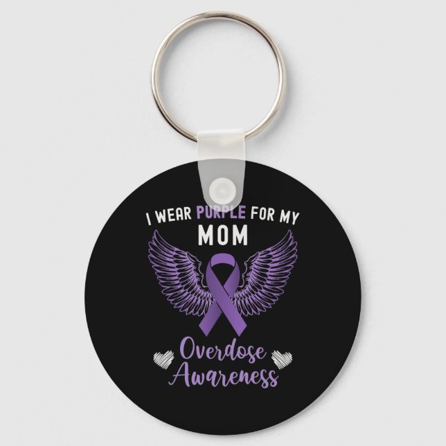 I Wear Purple For My Mom Overdose Awareness 3  Keychain (Front)