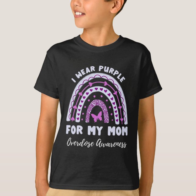 I Wear Purple For My Mom Overdose Awareness Rainbo T-Shirt (Front)