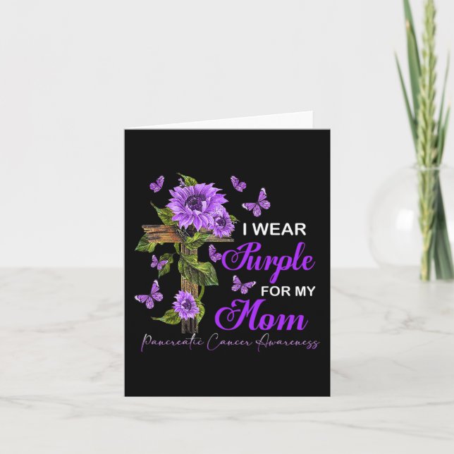 I wear Purple for my Mom Pancreatic Cancer Awarene Card (Front)