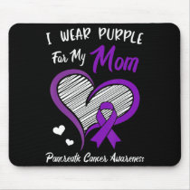 I wear Purple for my Mom Pancreatic Cancer Awarene Mouse Pad