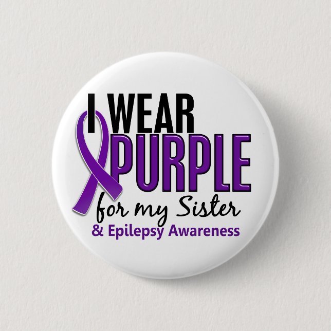 I Wear Purple For My Sister 10 Epilepsy Button (Front)