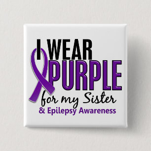 I Wear Purple For My Sister 10 Epilepsy Pinback Button