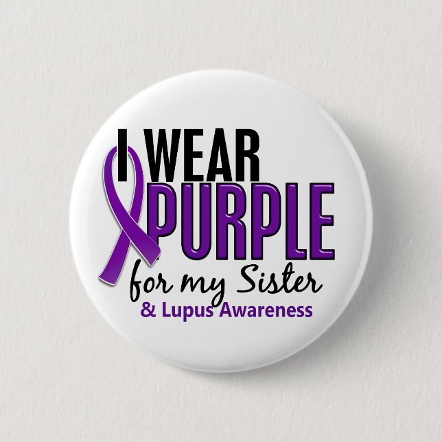 I Wear Purple For My Sister 10 Lupus Button (Front)