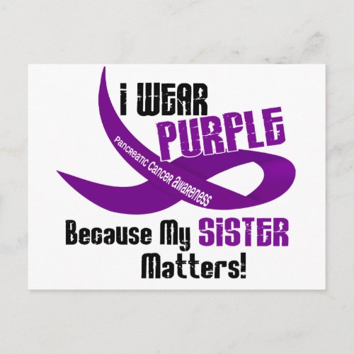 I Wear Purple For My Sister 33 PANCREATIC CANCER Postcard