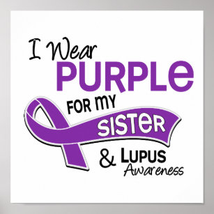 I Wear Purple For My Sister 42 Lupus Poster