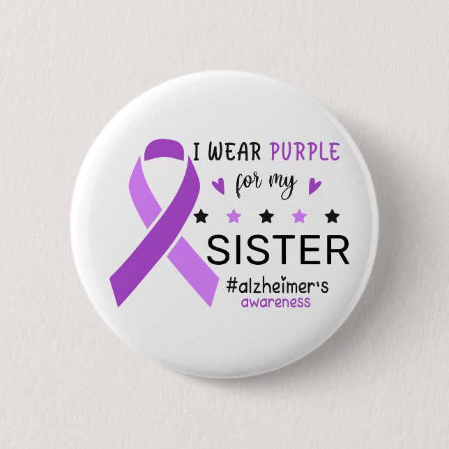 I Wear Purple For My Sister Alzheimer Awareness Button (Front)