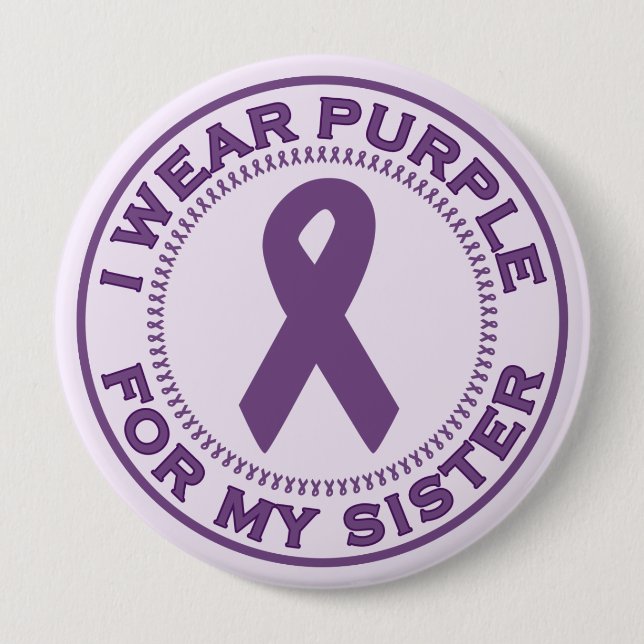 I Wear Purple For My Sister Button (Front)