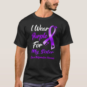 I Wear Purple For MY SISTER Chiari Malformation Aw T-Shirt