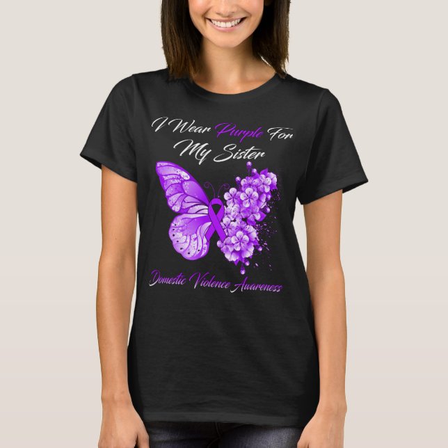 I Wear Purple For My Sister Domestic Violence  T-Shirt (Front)