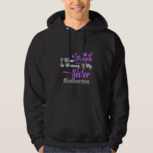 I wear Purple for my Sister _ endoverdose Hoodie