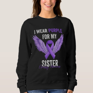 I Wear Purple For My Sister Epilepsy Awareness Ang Sweatshirt