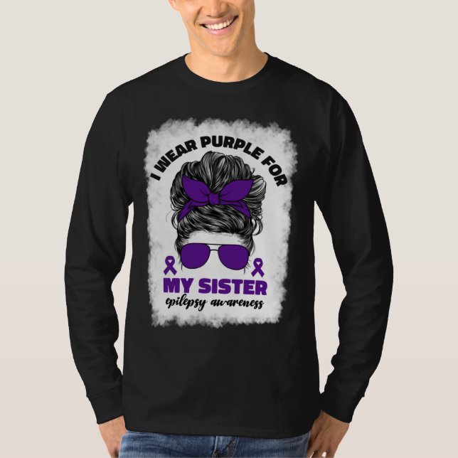 I Wear Purple For My Sister Epilepsy Awareness Mon T-Shirt (Front)