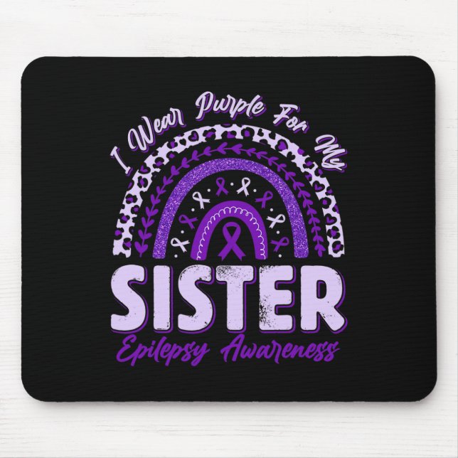 I Wear Purple For My Sister Epilepsy Awareness Rai Mouse Pad (Front)