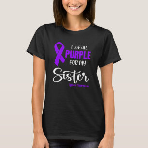 I Wear Purple For My Sister for Lupus Awareness T-Shirt