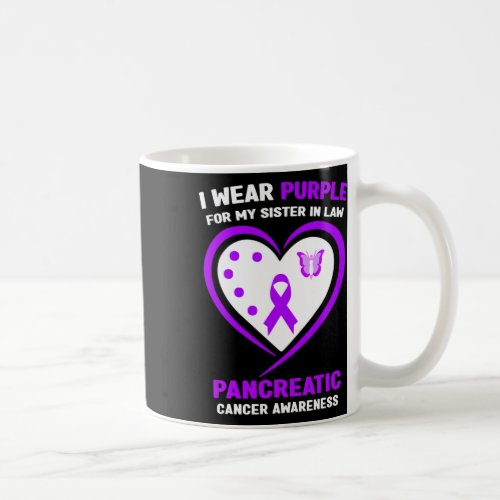 I Wear Purple For My Sister In Law Pancreatic Canc Coffee Mug