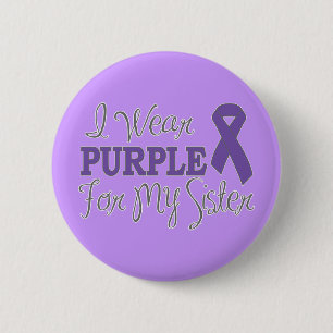 I Wear Purple For My Sister (Purple Ribbon) Pinback Button