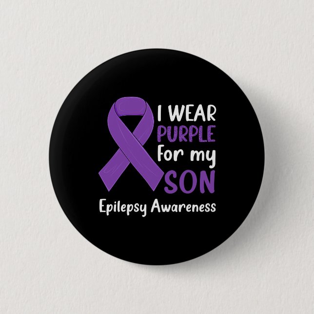 I Wear Purple For My Son Epilepsy Awareness Epilep Button (Front)